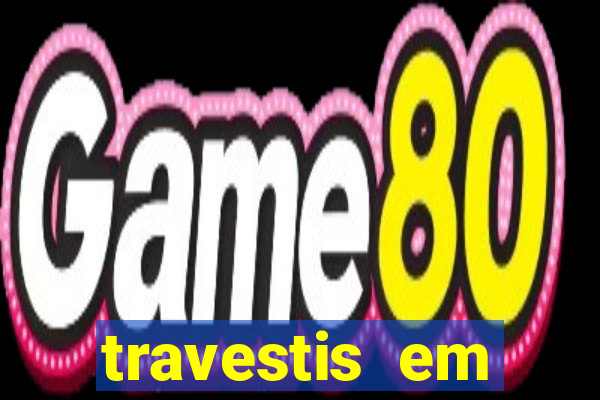 travestis em salvador programa